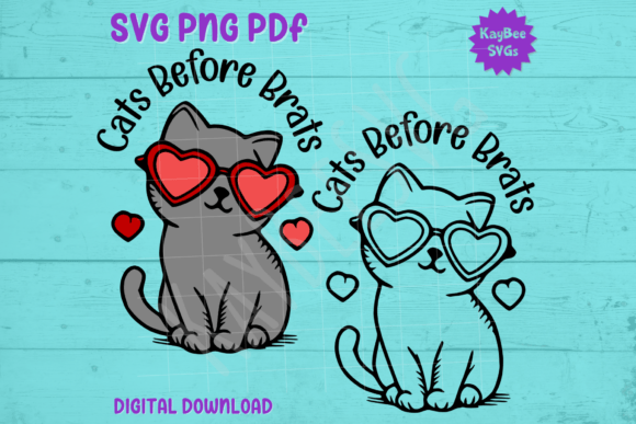 Cats Before Brats - Valentine's Day Cat Graphics