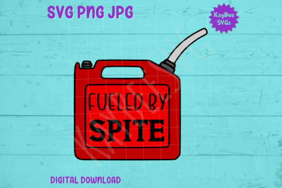 Fueled by Spite – Gas Can Graphics for T-Shirt Designs