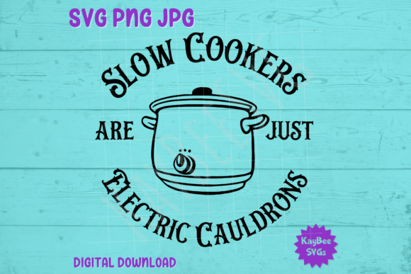 Slow Cookers Are Just Electric Cauldrons Graphics