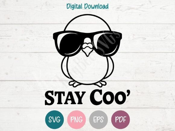 Stay Coo – Cute Pigeon in Sunglasses Graphics & T-Shirt Designs