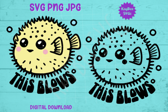 This Blows - Blowfish SVG PNG JPG