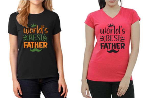 WORLD’S BEST FATHER Graphics and T-Shirt Designs